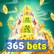 365 bets